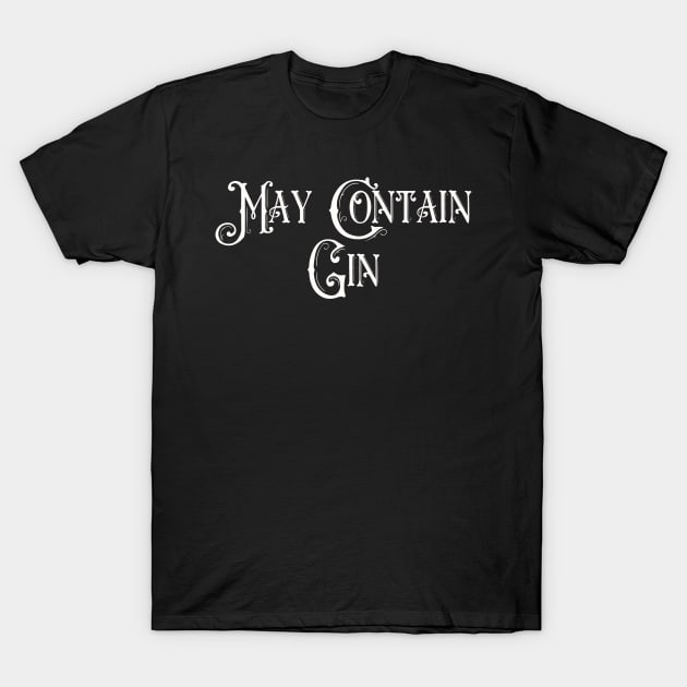 May Contain Gin T-Shirt by Art from the Blue Room